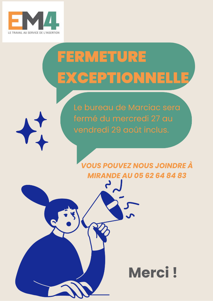 EM4 - Le travail au service de l'insertion : fermeture pour congés bureau de Marciac